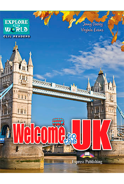 WELCOME TO THE UK Livro de leitura + aplicação