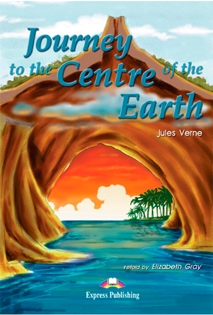 JOURNEY TO THE CENTRE OF THE EARTH Livro de leitura + atividades + Multi-ROM