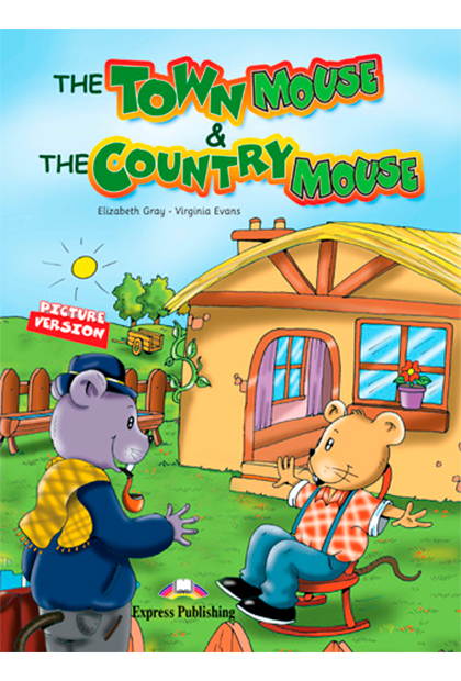 THE TOWN MOUSE & THE COUNTRY MOUSE Livro de leitura + Multi-ROM