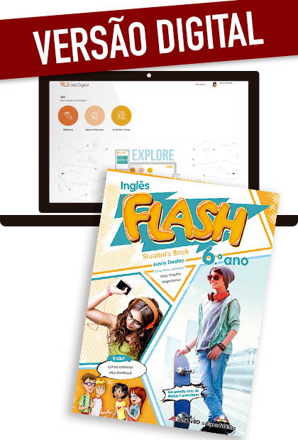 FLASH 6.º ANO - VERSÃO DIGITAL Livro do aluno