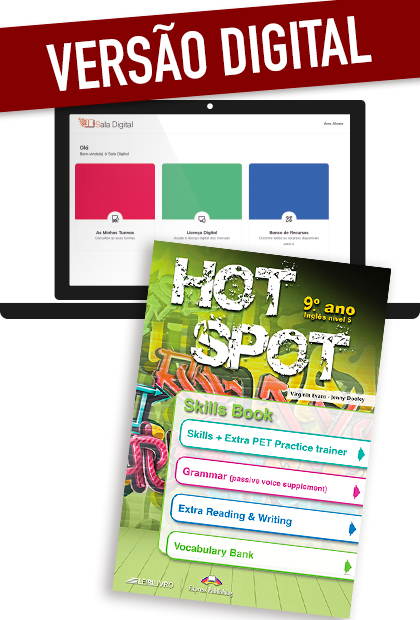 HOT SPOT 9.º ANO - VERSÃO DIGITAL Livro de exercícios (Skills Book)