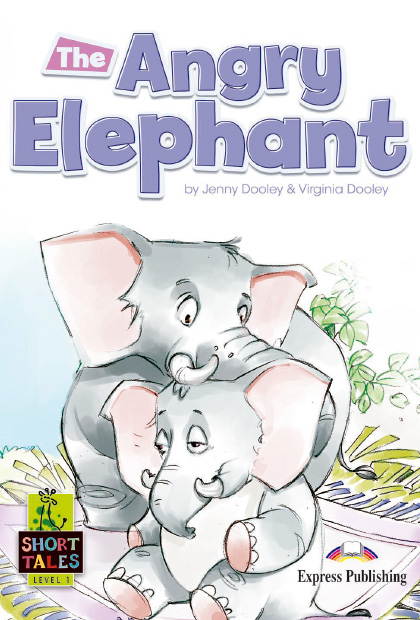 THE ANGRY ELEPHANT Livro de leitura + Digibooks
