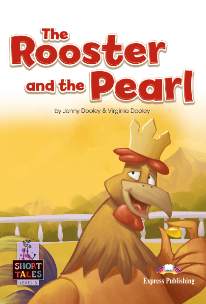 THE ROOSTER AND THE PEARL Livro de leitura + Digibooks