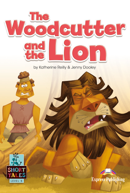 THE WOODCUTTER AND THE LION Livro de leitura + Digibooks